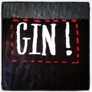 Gin sign...nice touch!